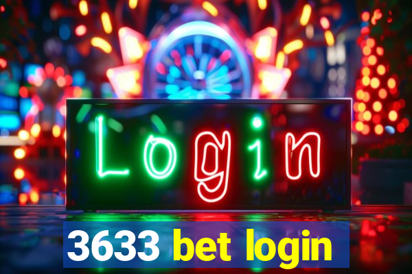 3633 bet login